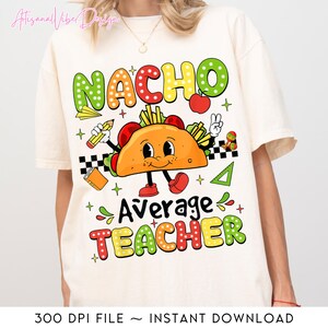 Cinco De Mayo Png,Fiesta Mexican Teaching Nacho Png, Average Teacher T-Shirt Png, Let&#39;s Fiesta Cinco De Mayo Mexican Party, Cute Tacos Png
