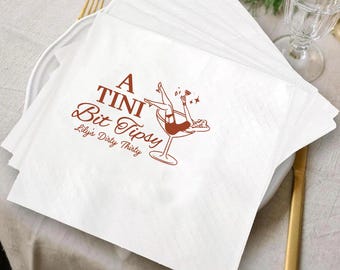 Serviettes personnalisées Tini Bit Tipsy : décoration d'enterrement de vie de jeune fille martini