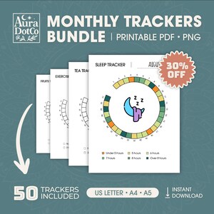 May include: A printable monthly tracker bundle with 50 trackers, including a sleep tracker, tea tracker, exercise tracker, and fruit tracker. The trackers are designed in a circular format with a colourful design. The text "MONTHLY TRACKERS BUNDLE | PRINTABLE PDF PNG" is at the top of the image. The text "30% OFF" is in a red circle at the top right of the image. The text "50 TRACKERS INCLUDED" is at the bottom left of the image. The text "US LETTER A4 A5" is at the bottom centre of the image. The text "INSTANT DOWNLOAD" is at the bottom right of the image.