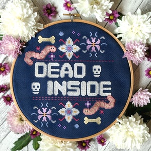 Dead Inside Digital Cross Stitch Pattern / PDF - Instant Download Modern Cross Stitch Hoop Design