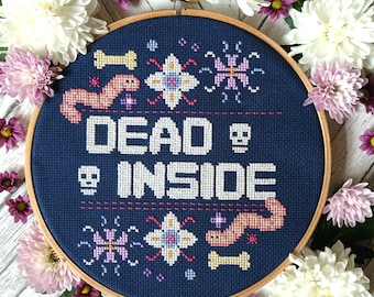 Dead Inside Digital Cross Stitch Pattern / PDF - Instant Download Modern Cross Stitch Hoop Design