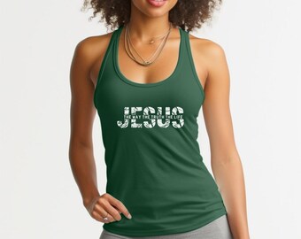 May include: A dark green racerback tank top with the word "JESUS" in white, distressed lettering. Below the word "JESUS" is the phrase "THE WAY THE TRUTH THE LIFE" in white lettering. The tank top is made of a soft, lightweight material.