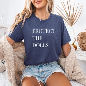 Protect The Dolls Shirt, Gender Equality Shirt, Feminist T-Shirt, Human Rights Shirt, Activist Top Shirt, Trans Rights Transgender Pride