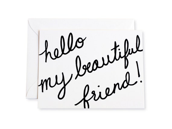 Hello My Beautiful Friend Letterpress Note Card Etsy Hello My Beautiful Friend Letterpress Note Card Etsy