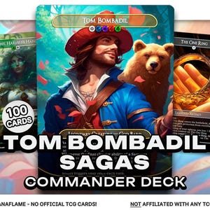 Tom Bombadil Sagas - 100 cartes proxy - Deck Commander EDH - Cartes modifiées de haute qualité - Deck ManaFlame complet