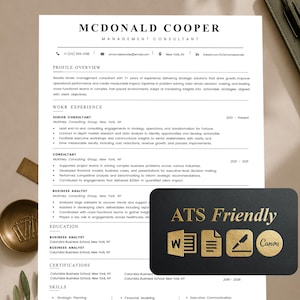 May include: A professional resume template for a management consultant named McDonald Cooper, featuring sections for profile overview, work experience, education, and skills. A black rectangular card with gold text reads ATS Friendly.