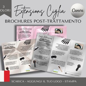 May include: A tri-fold brochure with a pink, white, and gray background. The brochure is titled "Lash Extensions CURA POST-TRATTAMENTO" and features instructions for lash extensions aftercare. The brochure also includes the text "SCARICA - AGGIUNGI IL TUO LOGO - STAMPA".