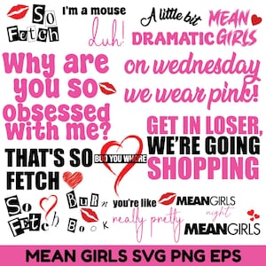Puede incluir: Un diseño gráfico con citas y frases de la película "Mean Girls". El diseño utiliza texto rosa y negro, con gráficos de corazones y labios. Las frases incluyen "So Fetch", "On Wednesdays we wear pink" y "Get in loser, we're going shopping."