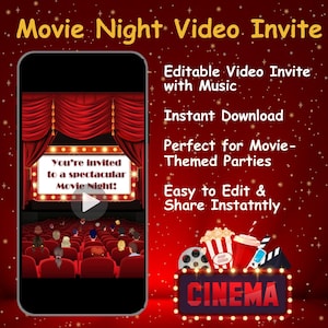 May include: A digital movie night video invite on a smartphone. The invite shows a theatre scene with red curtains and the text "You're invited to a spectacular Movie Night!" Additional text includes "Editable Video Invite with Music" and "Instant Download."