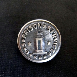 US Prison Service Coat Uniform Button Circa 1910