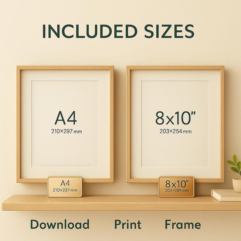 May include: Two framed prints, one labeled "A4" (8.3 x 11.7 inches) and the other "8x10" (8 x 10 inches), are displayed on a wooden shelf. The text "INCLUDED SIZES" is at the top, with "Download Print Frame" at the bottom.
