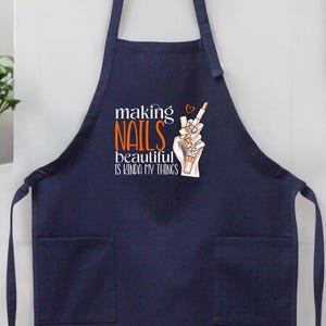 Making Nails Beautiful Is Kinda My Thing Apron, Gift For Nail Technician, Personalized Nail Tech Apron, Custom Nail Artist Apron