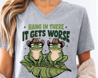 Funny Frog Graphic Tee: Hang In There, Motivational Animal Shirt