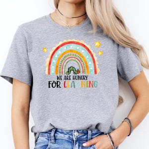 Funny Teacher T-Shirt: We Are Hungry For Learning - Back To School Gift