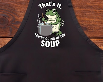 Funny Frog Apron, That’s It You’re Going in the Soup, Cooking Pun Kitchen Gift, Cartoon Amphibian Chef Apron