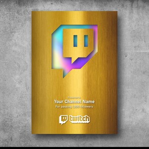 May include: A gold-colored plaque with a cut-out Twitch logo, featuring a gradient of colors. The plaque reads "Presented to Your Channel Name For passing 1,000 followers" with the Twitch logo at the bottom.