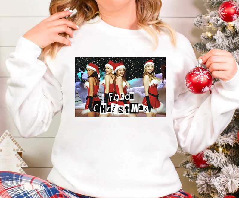 Discover Fetch Christmas Sweatshirt, Christmas Sweatshirt, Mean Girls Sweatshirt
