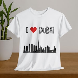 I Love Dubai Skyline T-Shirt, Dubai Shirt, Travel Gift, Dubai Lover T-Shirt, Urban Fashion Tee, Casual Wear, Tourist souvenir