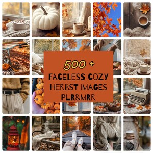 May include: A collage of autumn-themed images featuring pumpkins, coffee, fall foliage, and cozy settings. The central image displays text: "500+ Faceless Cozy Herbst Images PLR&MRR."