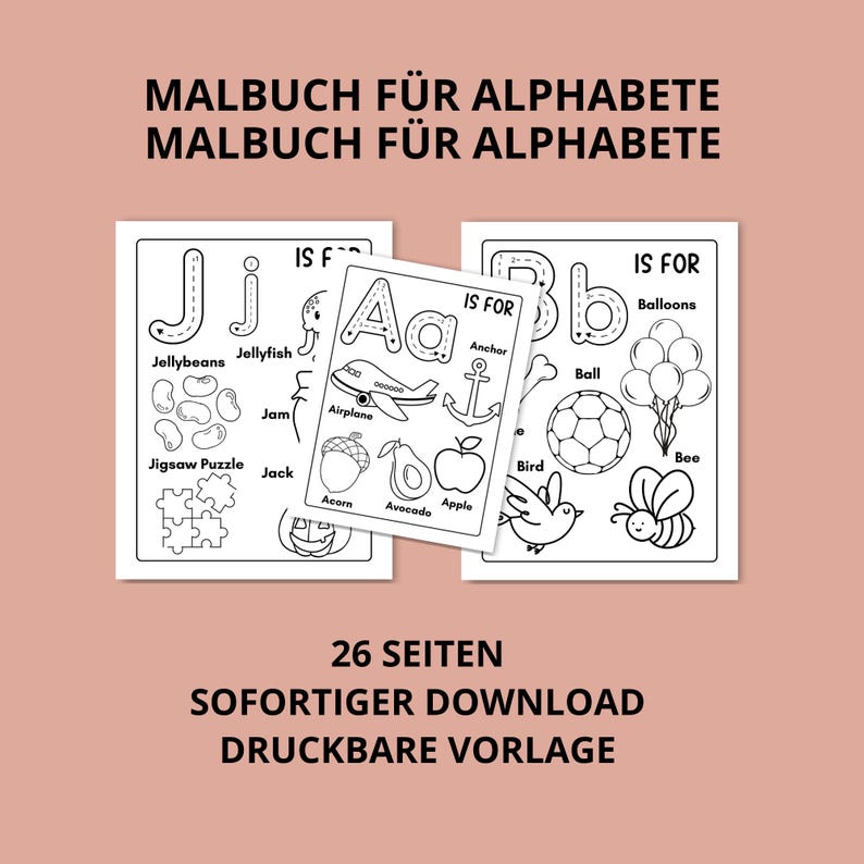 K&ouml;nnte beinhalten: Schwarz-Wei&szlig;-Alphabet-Malvorlagen mit Illustrationen von Objekten wie Flugzeugen, &Auml;pfeln und Ballons. Die Seiten tragen den Titel "MALBUCH F&Uuml;R ALPHABETE" und enthalten den Text "26 SEITEN SOFORTIGER DOWNLOAD DRUCKBARE VORLAGE."