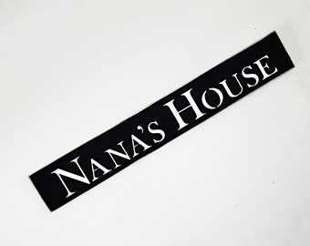 Nanas House Wood Sign, You pick color, Mother's Day Gift