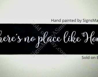 There's No Place Like Home Hand Painted Wood Sign