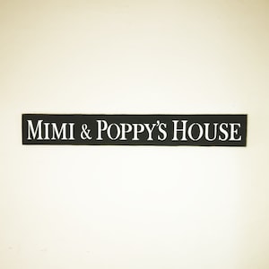 Mimi and Poppy&#39;s House  Wooden Sign, Christmas Gift