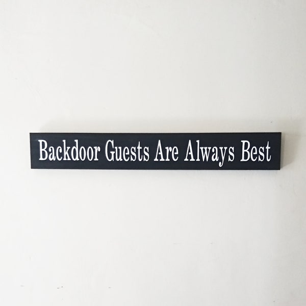 Back Door Guest Are the Best Sign Etsy