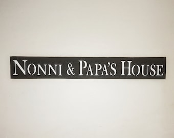 Nonni and Papa's House Wooden Sign, Pick Your Own Color, Mothers Day Gift