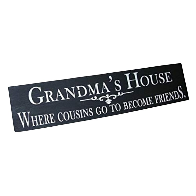 Grandma Gift Grandma's House Where Cousins Go To Become Friends Wooden Sign image 3