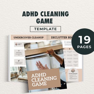 May include: A template for an ADHD Cleaning Game. The cover features the title in bold, dark green letters, with the word "Template" below. The image shows a person opening a drawer. The template includes 19 pages.
