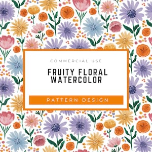 Puede incluir: Diseño de patrón floral en acuarela con un fondo blanco, que presenta una mezcla de flores rosas, amarillas, azules y moradas, junto con rodajas de naranja. El diseño incluye el texto "FRUITY FLORAL WATERCOLOR" y "PATTERN DESIGN".
