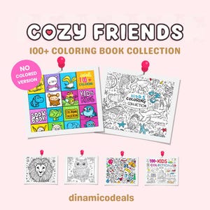 100+ Coloring Books Cozy Friends Super Cute Animal Characters, A Relatable Cute and Cozy Adulting Coloring Book of Funny Animals