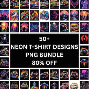 50+ Neon Tshirt Designs Bundle Unique T Shirt Design Sublimation Bundle Colorful Tshirt Design Download for Men Woman Kids