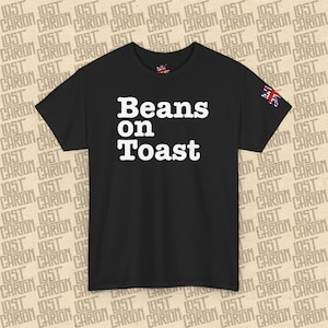 Beans on Toast Unisex Heavy Cotton T-Shirt, Casual Comfort Tee, Foodie Gift, British Humor Shirt, Everyday Wear