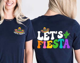Let's Fiesta Shirt: Cinco De Mayo Mexican Party Tee