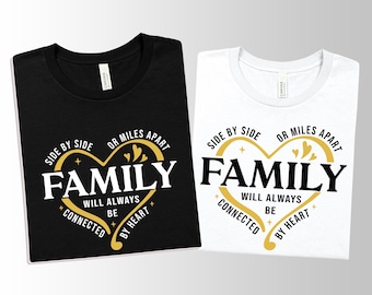 Family Always Connected By Heart T-Shirt: Matching Cotton Family Shirts