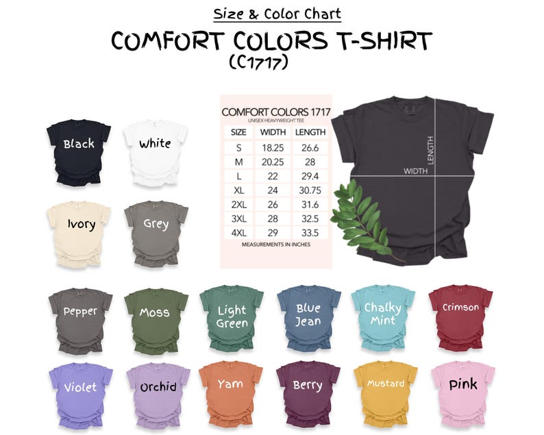 May include: A color chart for Comfort Colors T-shirts (C1717) displays various shirt colors, including black, white, ivory, and grey. The chart also shows measurements in inches for sizes S to 4XL, detailing width and length.