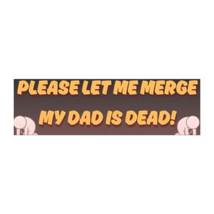 Per favore, fammi unire, mio padre è morto, simpatico magnete paraurti con meme maledetto, regalo strano