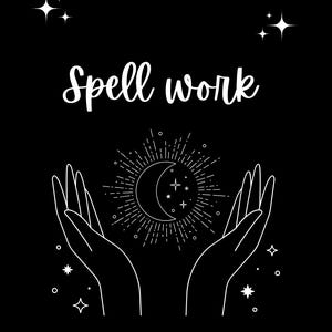 May include: Black background with white line art featuring the text "Spell work". The image shows two hands reaching up towards a crescent moon and stars, surrounded by a sunburst design. Additional stars and geometric shapes are scattered around the image.