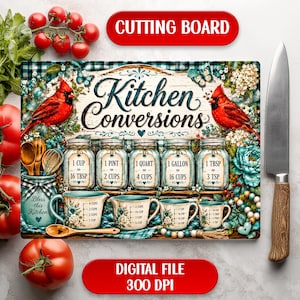 May include: A decorative cutting board featuring "Kitchen Conversions" and measurement conversions. The design includes red cardinals, floral elements, and measurement jars. A large knife is on the right.