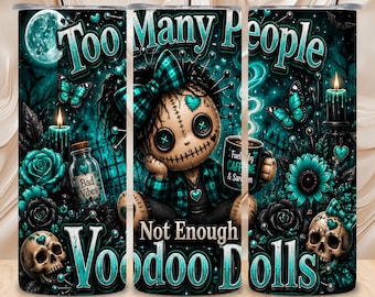 Troppe persone, non abbastanza bambole voodoo. Rivestimento per bicchiere senza cuciture da 20 oz, motivo gotico, verde acqua spettrale, design per sublimazione di Halloween, download digitale.