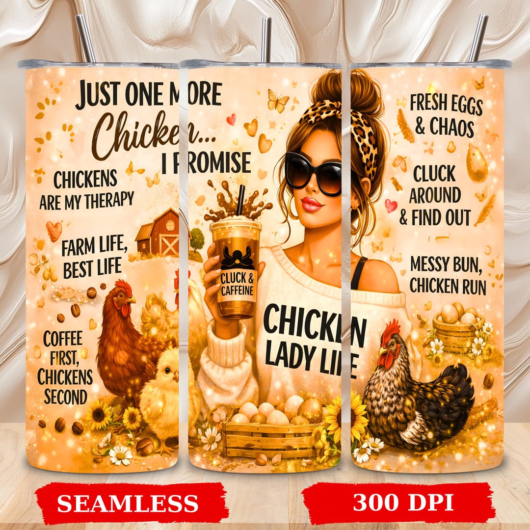 Chicken Lady Life Funny Farm 20 OZ Seamless Tumbler Wrap Sublimation ...