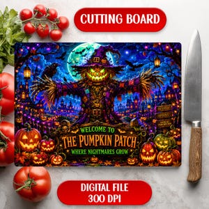 May include: A rectangular cutting board featuring a vibrant Halloween illustration of a pumpkin-headed scarecrow in a purple hat, surrounded by a spooky landscape, pumpkins, and the text Welcome to the Pumpkin Patch Where Nightmares Grow.