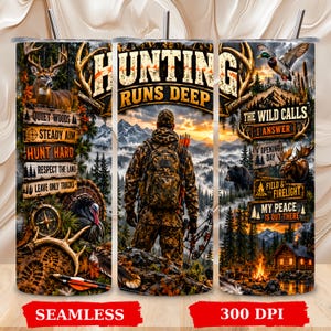 May include: A cylindrical tumbler featuring a hunting theme with a hunter in camouflage gear, a bow, and arrows. The design includes a deer, turkey, bear, moose, a cabin, and text reading Hunting Runs Deep, The Wild Calls I Answer.
