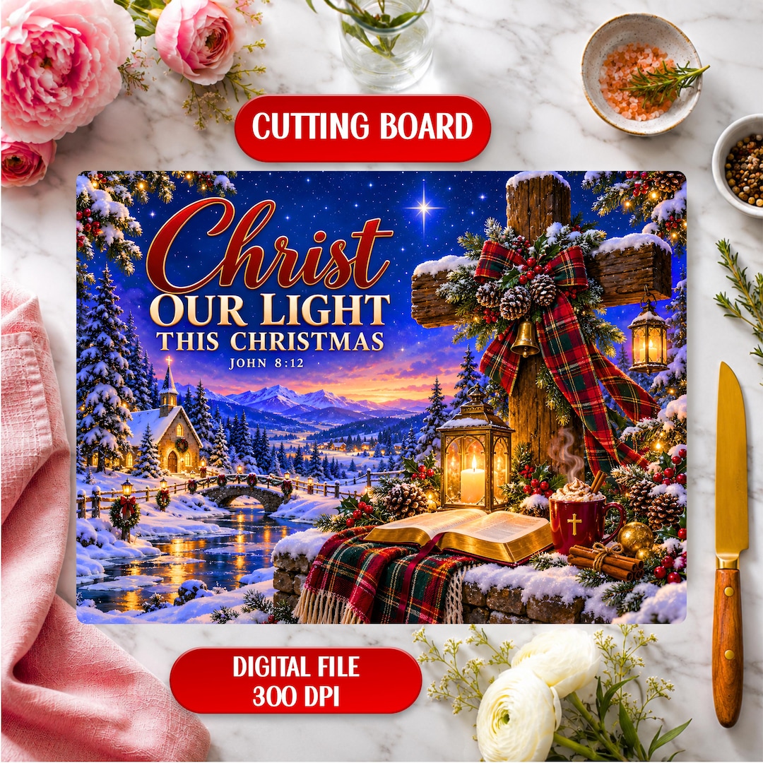 Scene Cutter Clacking Christian Christmas Cutting Board PNG Christ Our Light John 8:12 Bible ...