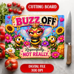 Buzz Off Funny Bee Sarcastic Glass Cutting Board Sublimation Design Digital Download
