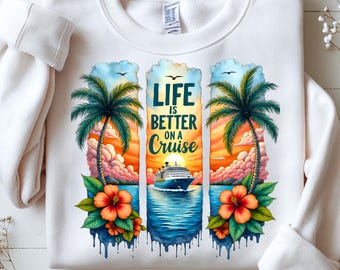 Cruise Life Sublimation Design Tropical Flowers Beach Vibes PNG (Digital Download)