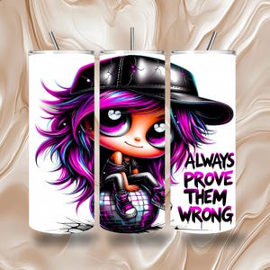 Always Prove Them Wrong Quote 20 OZ Seamless Skinny Tumbler Wrap Sublimation Design | Instant Download | Purple Hair Cartoon Girl Disco Ball