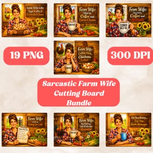Sarcastic Funny Farm Wife Quotes Bundle: Rustic Kitchen Glass Cutting Board Sublimation Designs (19 PNG Digital Download)